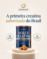 A primeira creatina saborizada do Brasil — Dolce Creatina sabor Caramelo, lata com selo Eternità